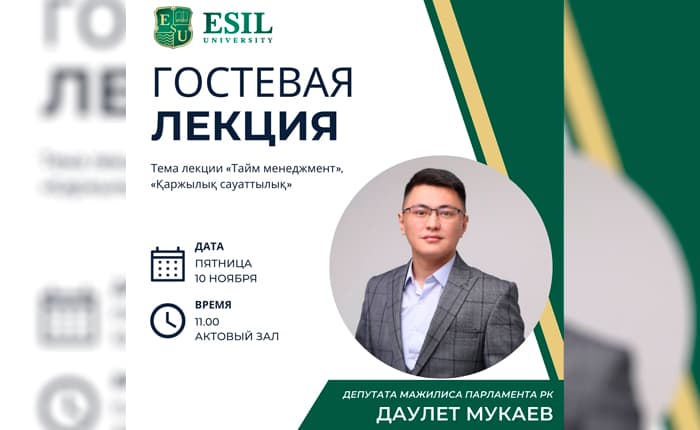 A Guest Lecture with Mazhilis Deputy Daulet Mukaev